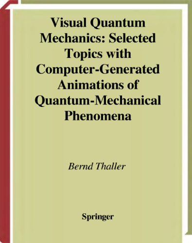 Visual quantum mechanics.. selected topics with computer-generated animations of quantum-mechanical phenomena