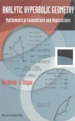 Analytic Hyperbolic Geometry. Mathematical Foundations and Applications