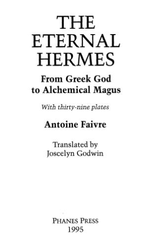 Eternal Hermes: From Greek God to Alchemical Magus