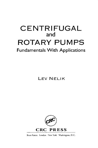 Centrifugal & Rotary Pumps: Fundamentals With Applications