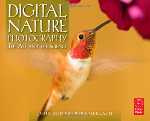 Digital Nature Photography: The Art and the Science