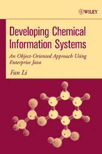 Developing Chemical Information Systems: An Object-Oriented Approach Using Enterprise Java