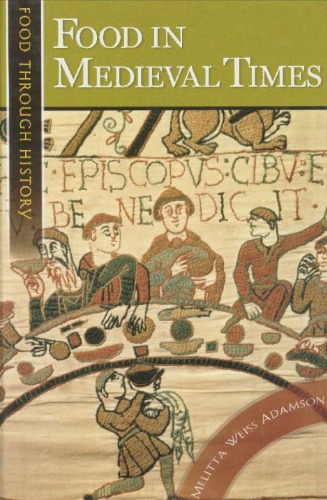 Food in Medieval Times (Food through History)