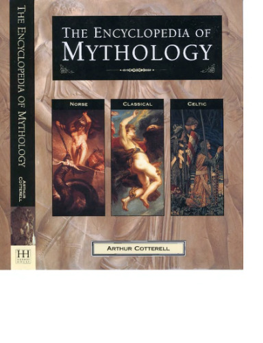 The Encyclopedia of Mythology: Classical Celtic Norse