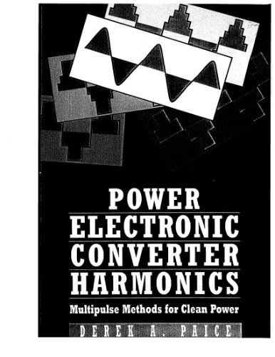 Power Electronic Converter Harmonics: Multipulse Methods for Clean Power