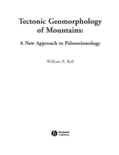 Tectonic Geomorphology of Mountains: A New Approach to Paleoseismology