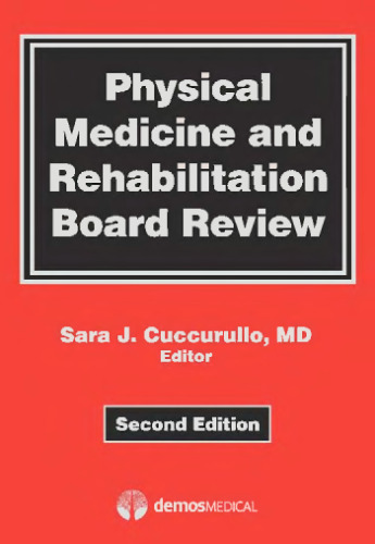 Physical Medicine and Rehabilitation Review, Second Edition: Pearls of Wisdom