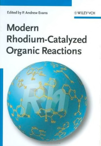 Modern Rhodium-Catalyzed Organic Reactions