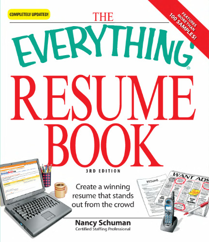 The Everything Resume Book: Great Resumes for Every Situation (Everything Series)