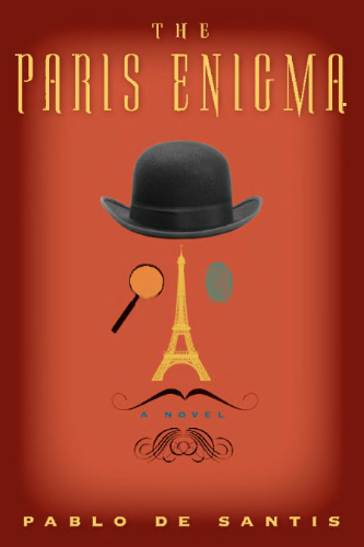 The Paris Enigma: A Novel