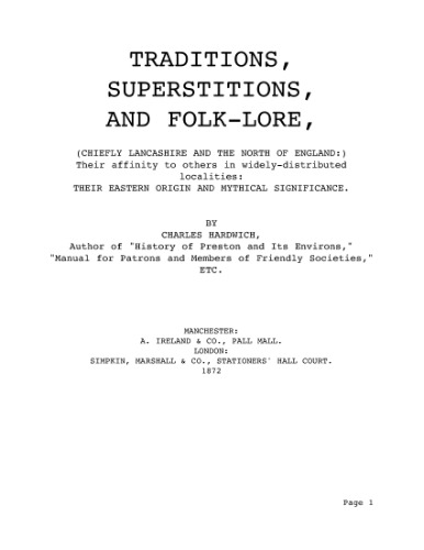 Traditions, Superstitions And Folklore: Chiefly Lancashire And The North Of England