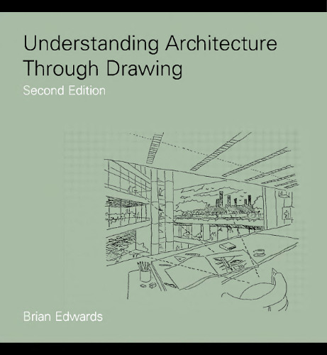 Understanding Architecture Through Drawing