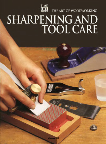 Art of Woodworking:  Sharpening and Tool Care