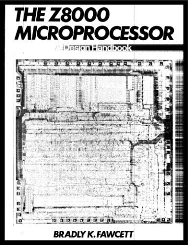 Z8000 Microprocessor, The: A Design Handbook