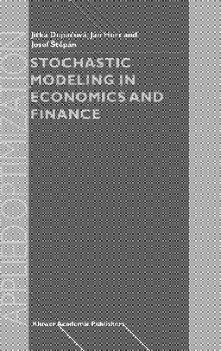 Stochastic Modeling in Economics and Finance