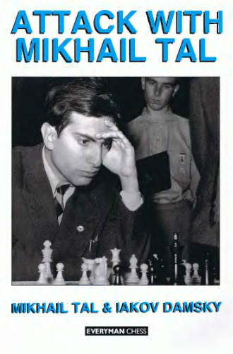 Attack with Mikhail Tal