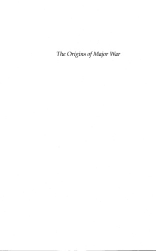 The Origins of Major War (Cornell Studies in Security Affairs)