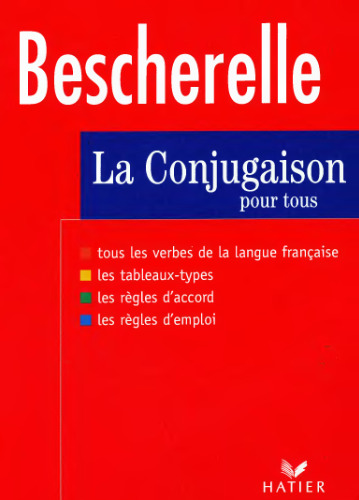 Bescherelle : La conjugaison pour tous (Bescherelle)  French