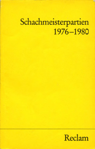 Schachmeisterpartien 1976 - 1980