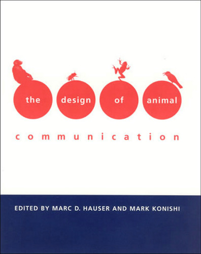 The Design of Animal Communication (Bradford Books)