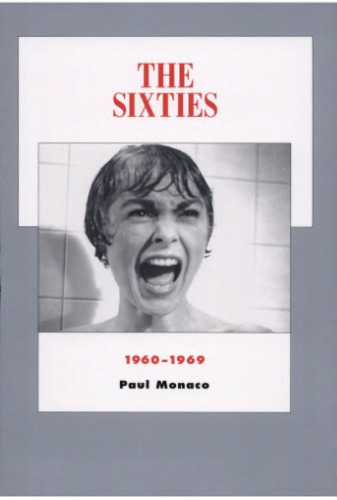 The Sixties: 1960-1969 (History of the American Cinema)