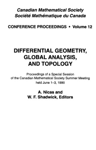 Differential Geometry, Global Analysis, and Topology: Proceedings of a Special Session of the Canadian Mathematical Society Summer Meeting Held June (Conference ... Proceedings, Canadian Mathematical Society)