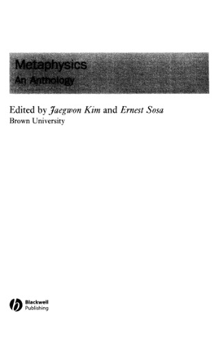 Metaphysics: An Anthology (Blackwell Philosophy Anthologies)