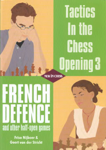 Tactics in the Chess Opening 3: French Defence and other half-open games