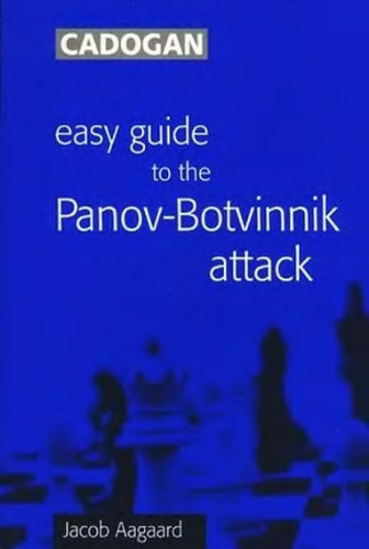 Easy Guide to the Panov-Botvinnik Attack