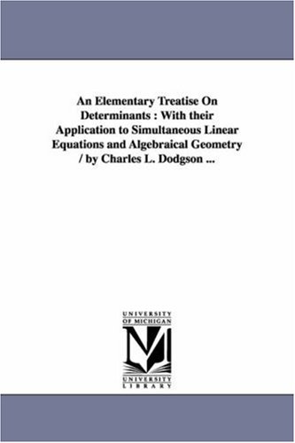 An elementary treatise on determinants