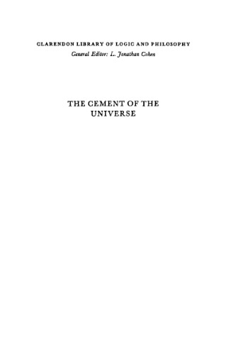 The Cement of the Universe: A Study of Causation (Clarendon Library of Logic and Philosophy)