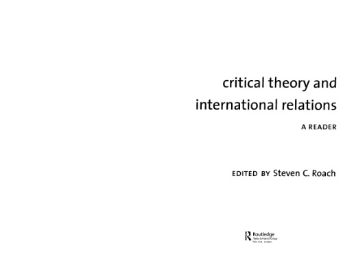 Critical Theory and International Relations:  A Reader