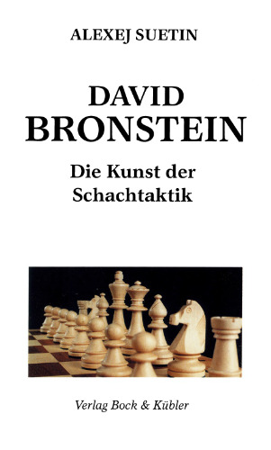 David Bronstein: Die Kunst der Schachtaktik (Chess)