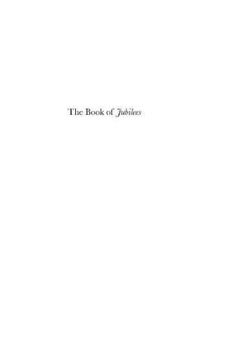 The Book of Jubilees: Rewritten Bible, Redaction, Ideology and Theology