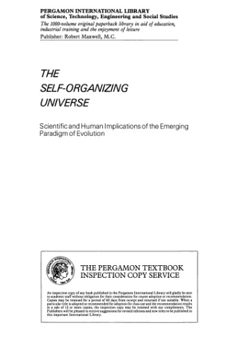 The Self-Organizing Universe: Scientific and Human Implications of the Emerging Paradigm of Evolution