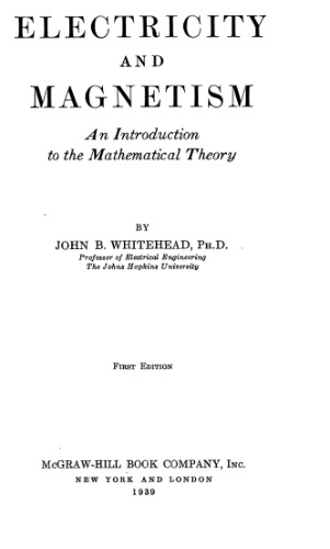 Electricity and Magnetism. An Introduction to the Mathematical Theory