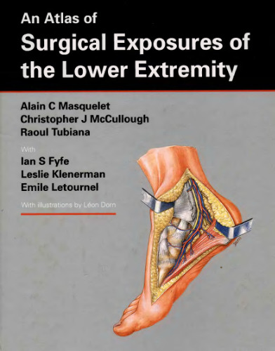 An Atlas of Surgical Exposures of the Lower Extremity