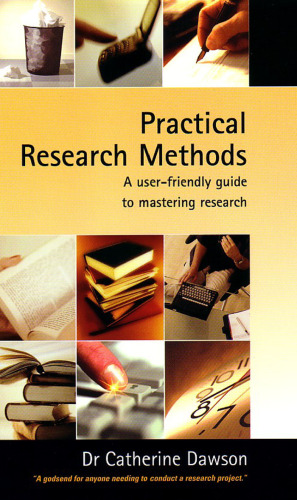 Practical Research Methods: A User-Friendly Guide to Mastering Research Techniques and Projects