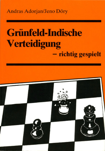 Grünfeld-Indische Verteidigung - richtig gespielt