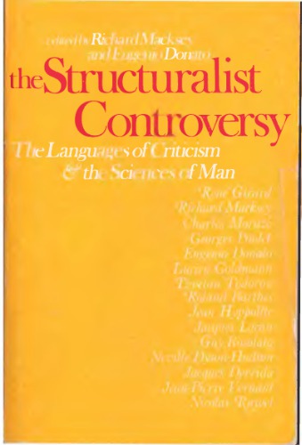 The Structuralist Controversy: The Languages of Criticism and the Sciences of Man