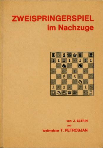 Yakov Estrin & Tigran Petrosian - Zweispringerspiel im Nachzuge