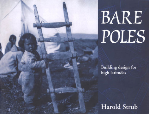 Bare Poles: Building Design for High Latitudes