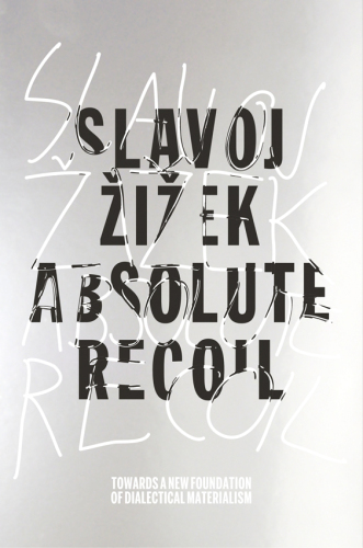 Absolute Recoil: Towards a New Foundation of Dialectical Materialism