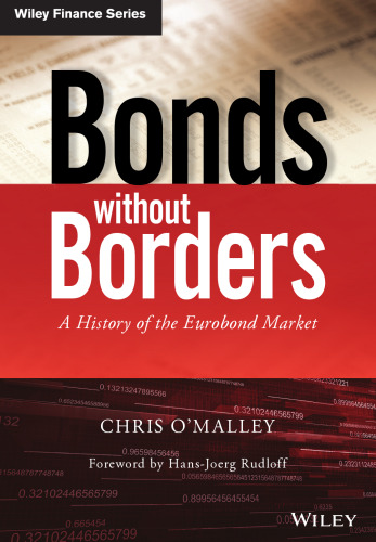 Bonds without Borders: A History of the Eurobond Market