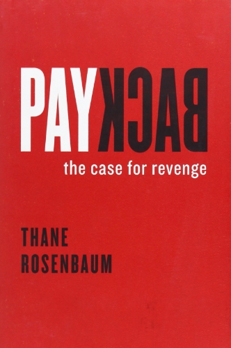 Payback: The Case for Revenge