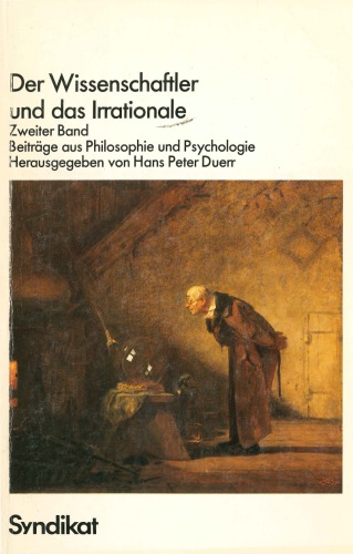 Der Wissenschaftler und das Irrationale, Bd. 2: Beiträge aus Philosophie und Psychologie