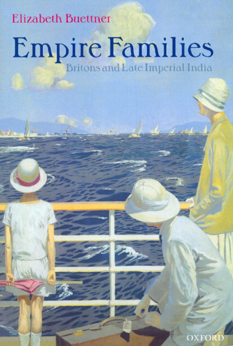 Empire Families: Britons and Late Imperial India