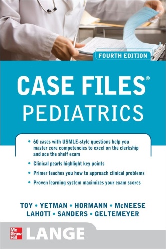 Case Files Pediatrics, Fourth Edition