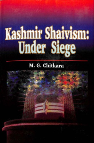 Kashmir Shaivism : Under Siege