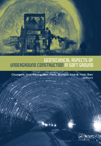 Geotechnical Aspects of Underground Construction in Soft Ground